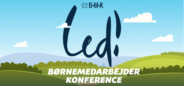 Børnemedarbejderkonference (BMK) 16. – 18. september 2022